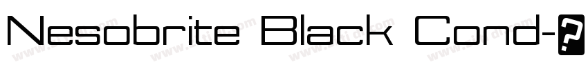 Nesobrite Black Cond字体转换 Nesobrite Black Cond字体转换